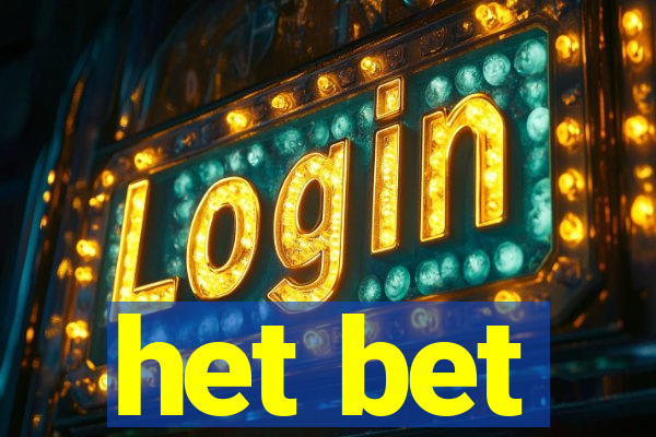 het bet